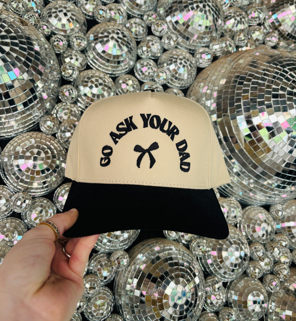 Go Ask Your Dad Embroidered Hat