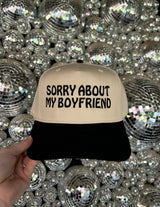 Sorry About My Boyfriend Embroidered Hat