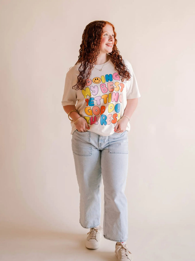 Doing My Best, Letting God Do The Rest Tee