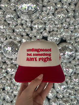 Undiagnosed But Something Ain't Right Embroidered Hat