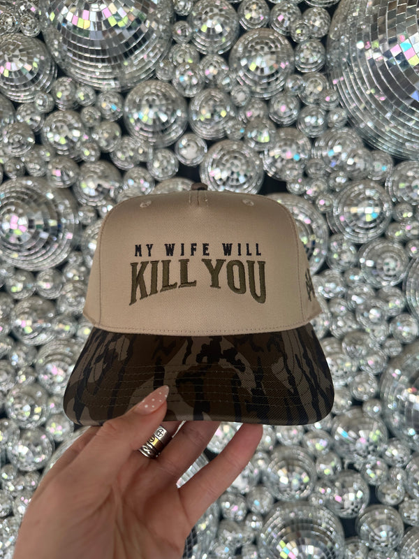 My Wife Will Kill You Embroidered Hat