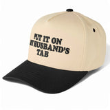 Put It On Husband's Tab Embroidered Hat - BarBelles Boutique