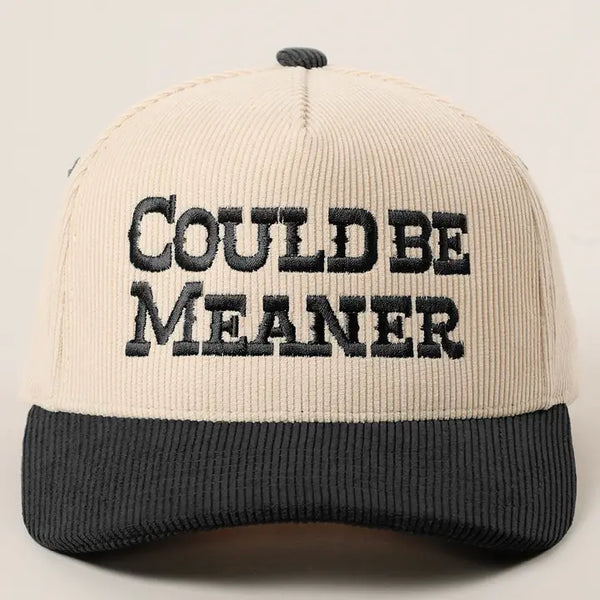 Could Be Meaner Corduroy Hat