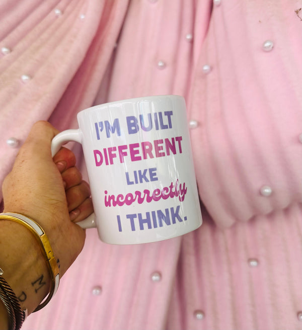 I’m Built Different Like Incorrectly… Mug