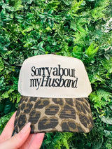 Sorry About My Husband Embroidered Hat - BarBelles Boutique