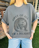 I'm A Delight Tee