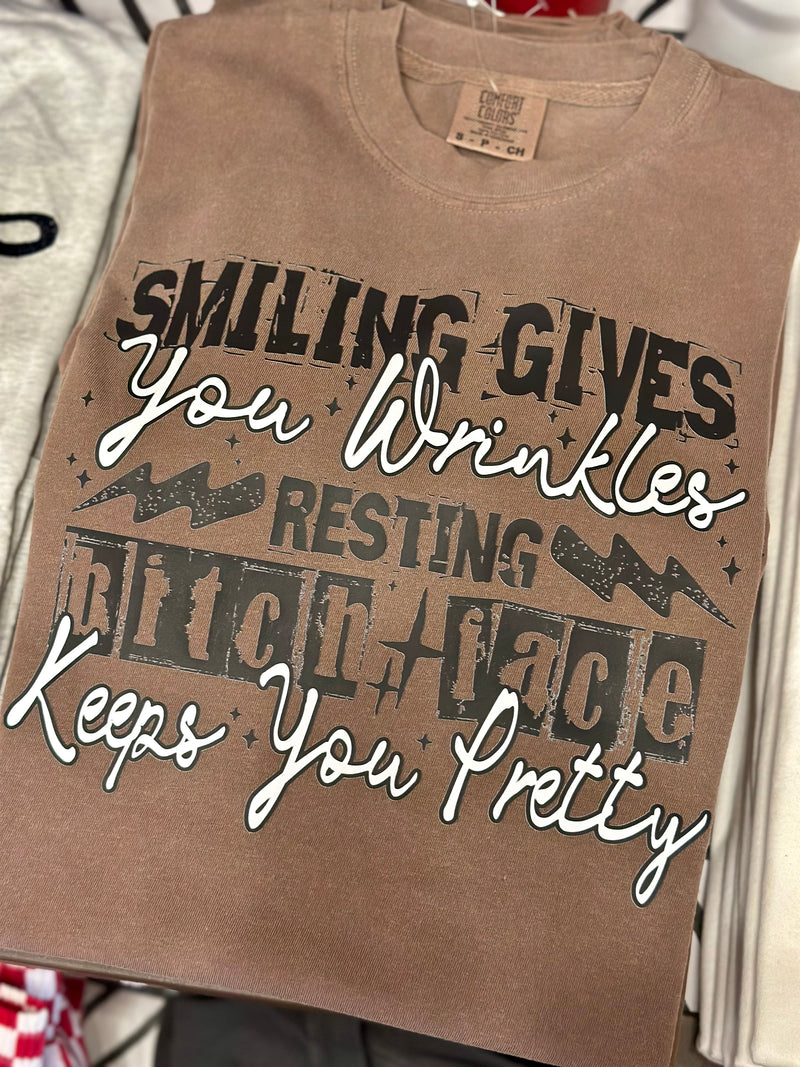 Smiling Gives You Winkles, Resting Bitch Face Keeps You Pretty Tee