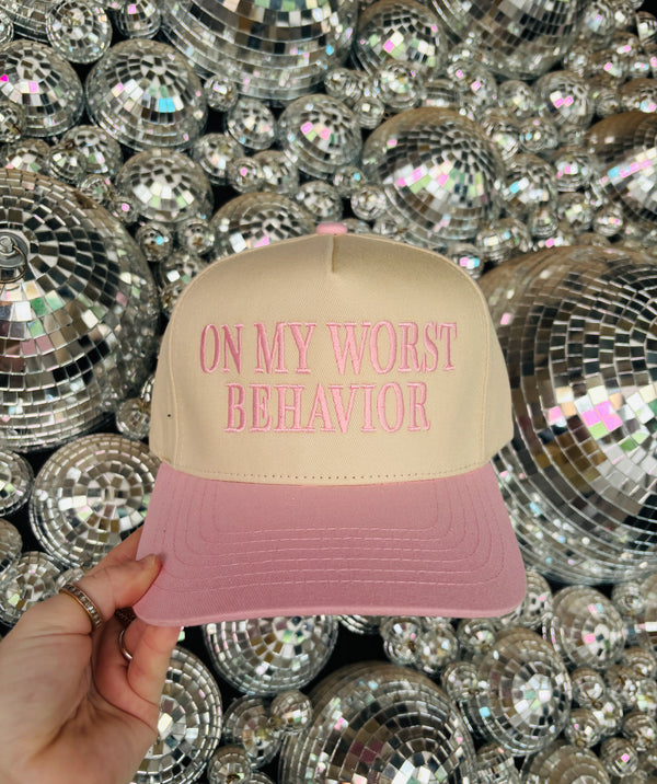 On My Worst Behavior Embroidered Hat