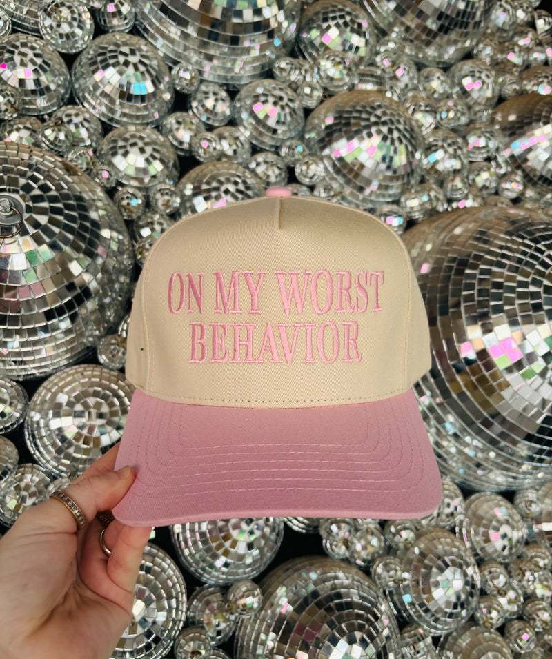On My Worst Behavior Embroidered Hat