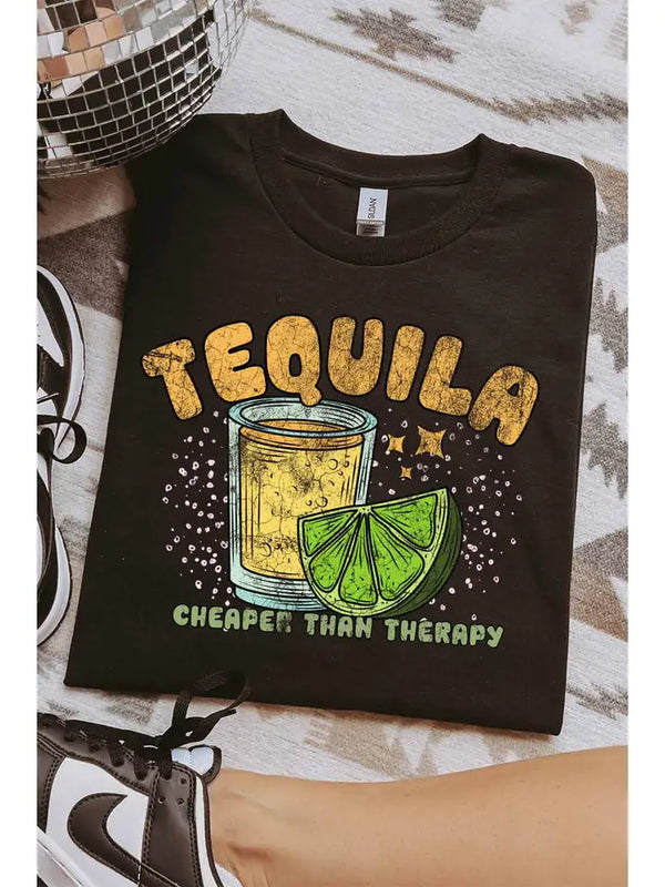 Tequila Cheaper Than Therapy Tee