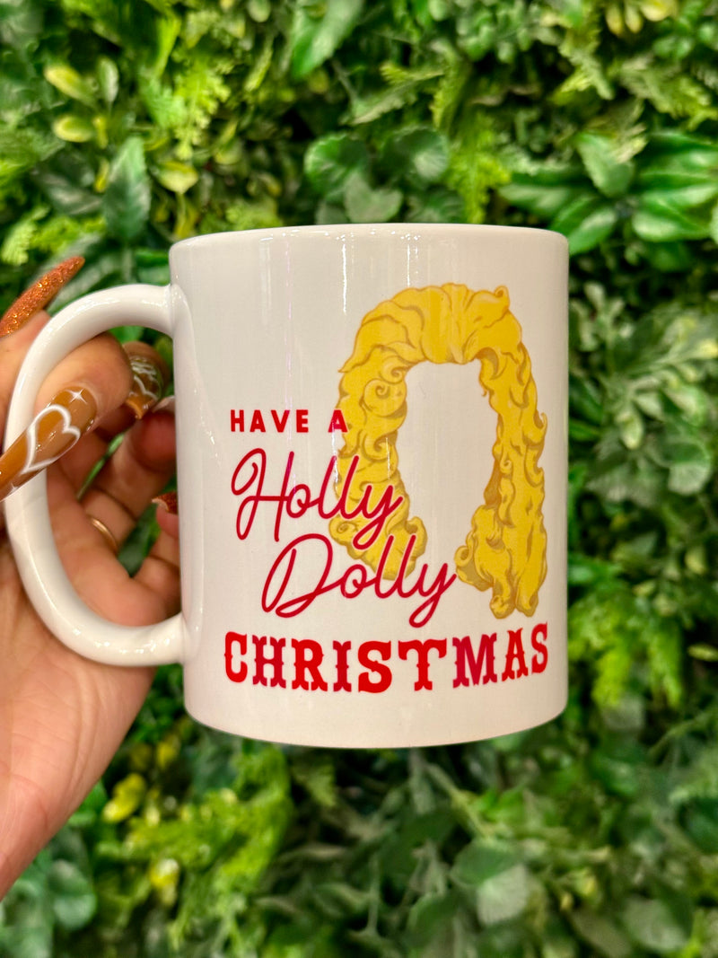 Have A Holly Dolly Christmas Mug