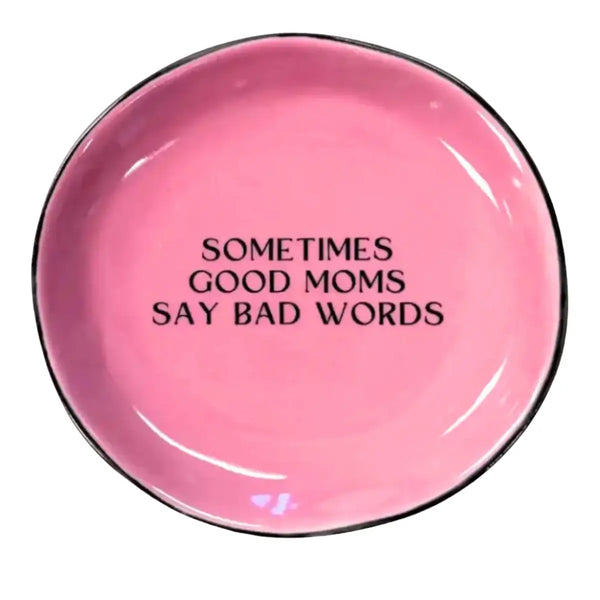 Sometimes Good Moms Say Bad Words Tray