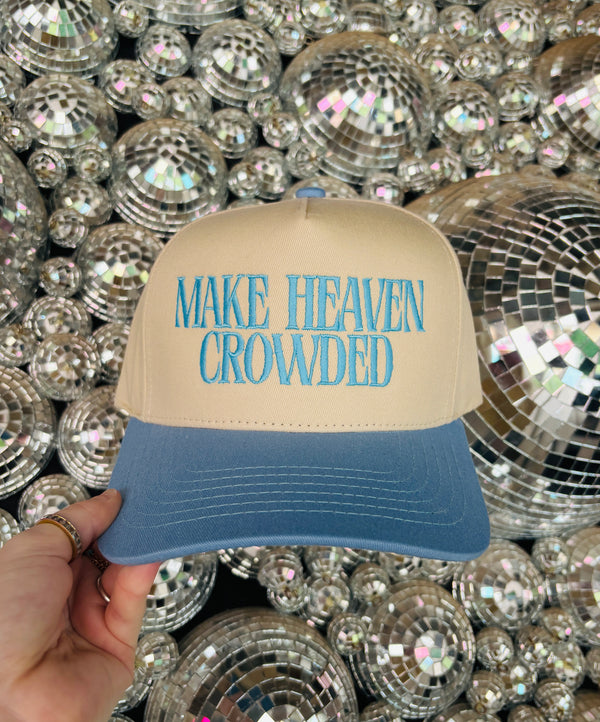 Make Heaven Crowded Embroidered Hat
