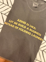 ADHD Is Like:..Tee - BarBelles Boutique