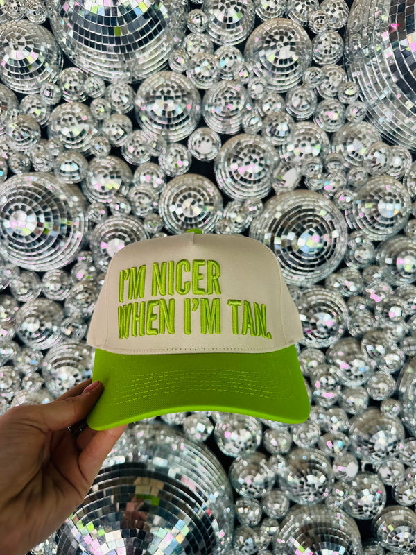 I'm Nicer When I'm Tan Embroidered Hat