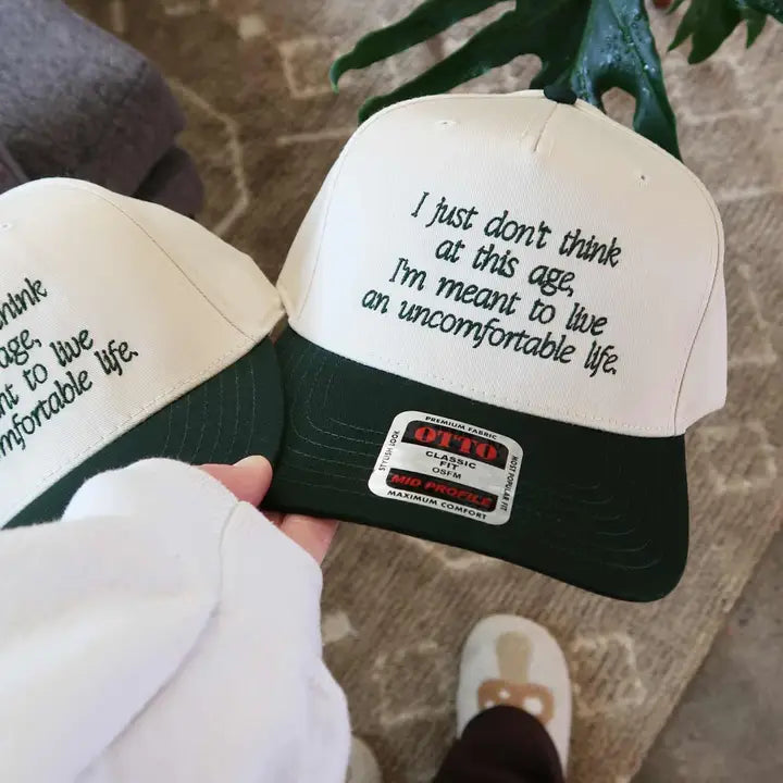 I Just Don't Think At This Age...Embroidered Hat