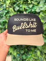 Sounds Like Bullshit To Me Embroidered Hat - BarBelles Boutique