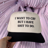 I want to cry Embroidered Hat - BarBelles Boutique