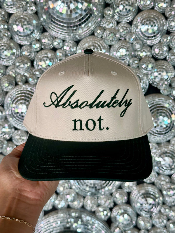 Absolutely Not Embroidered Hat
