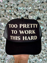 Too Pretty To Work This Hard Hat