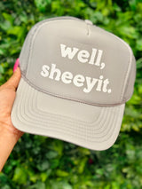Well Sheeyit Trucker Hat - BarBelles Boutique
