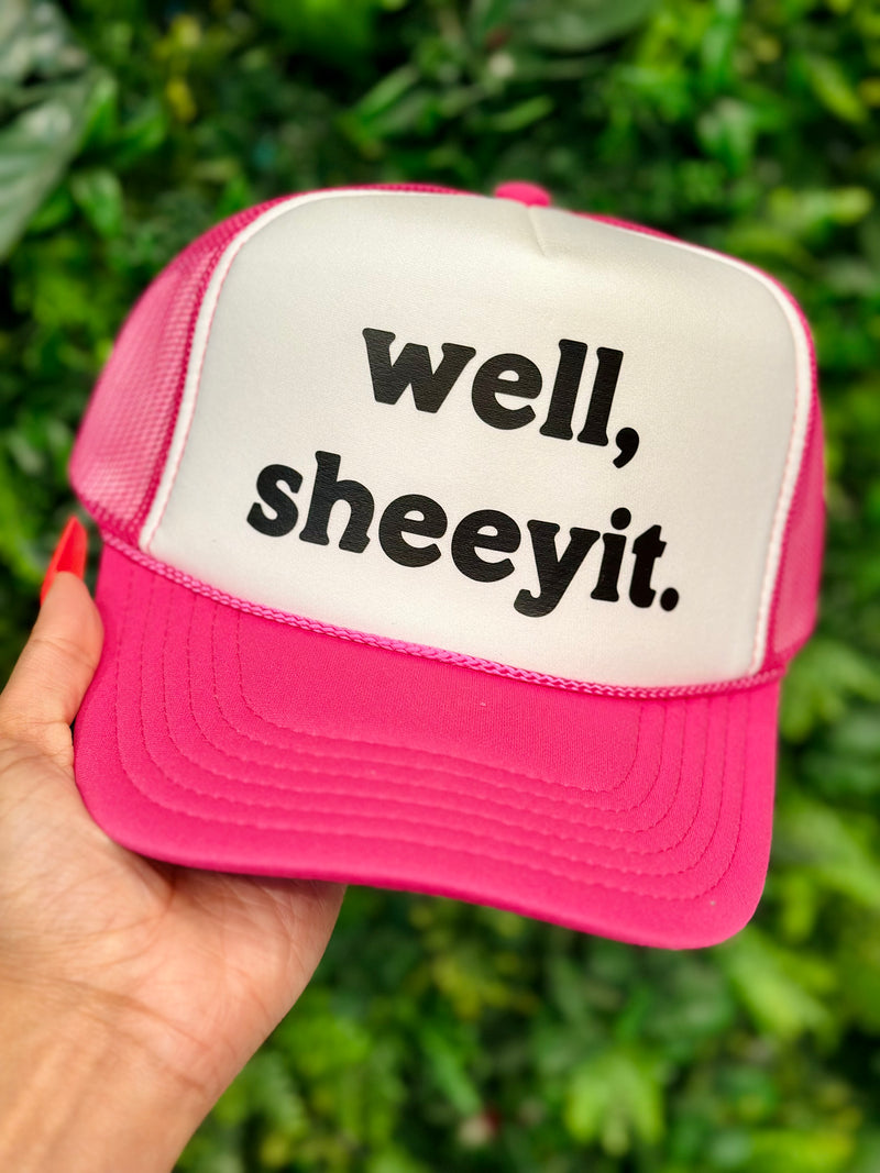 Well Sheeyit Trucker Hat - BarBelles Boutique