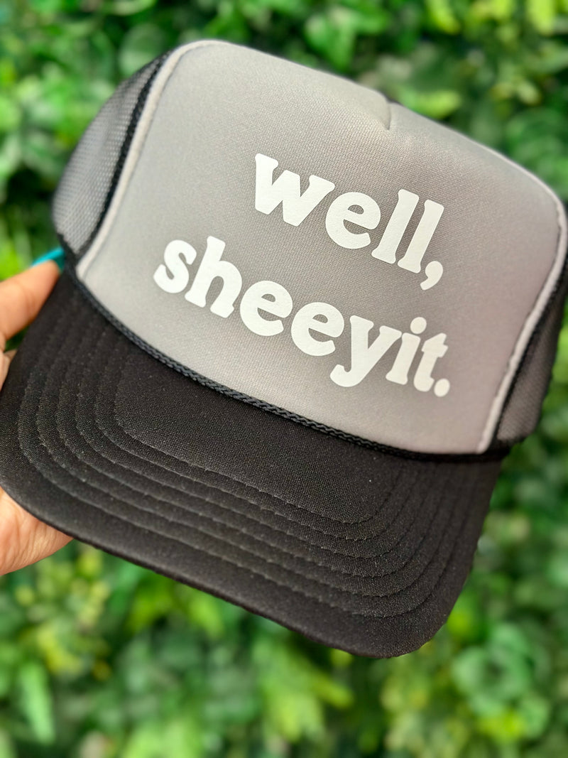 Well Sheeyit Trucker Hat - BarBelles Boutique