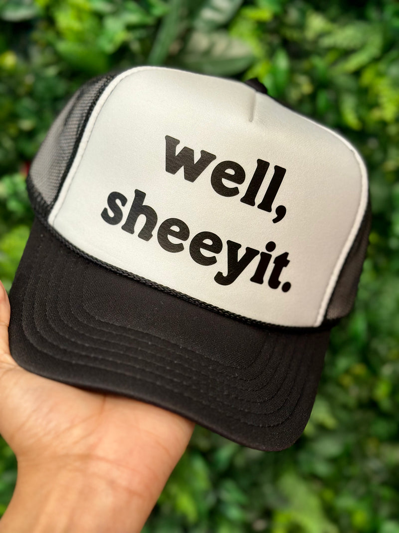 Well Sheeyit Trucker Hat - BarBelles Boutique
