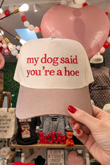 My Dog Said You're A Hoe Embroidered Hat - BarBelles Boutique