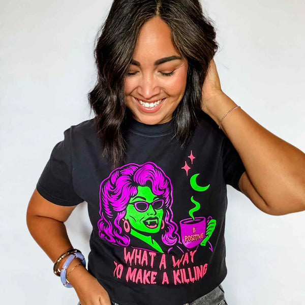 What A Way To Make A Killing Tee