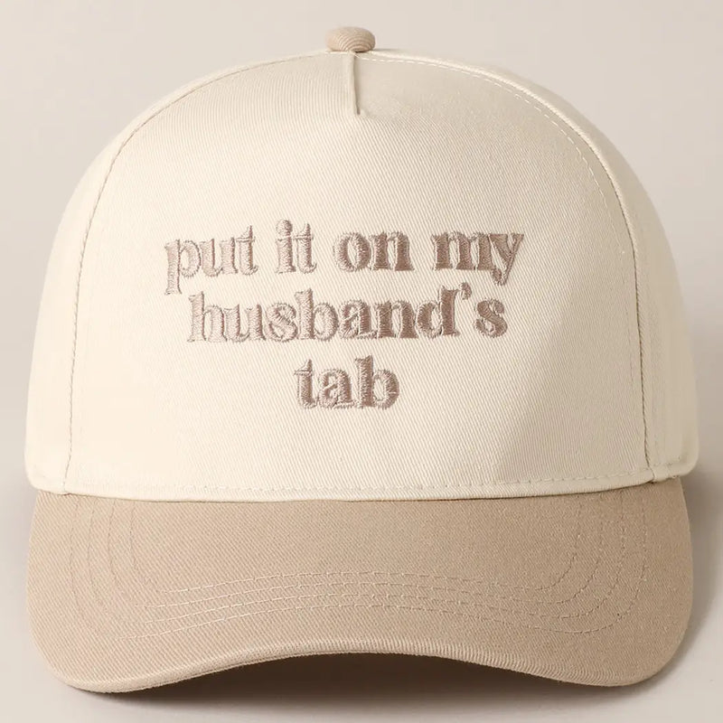 Put It On Husband's Tab Embroidered Hat