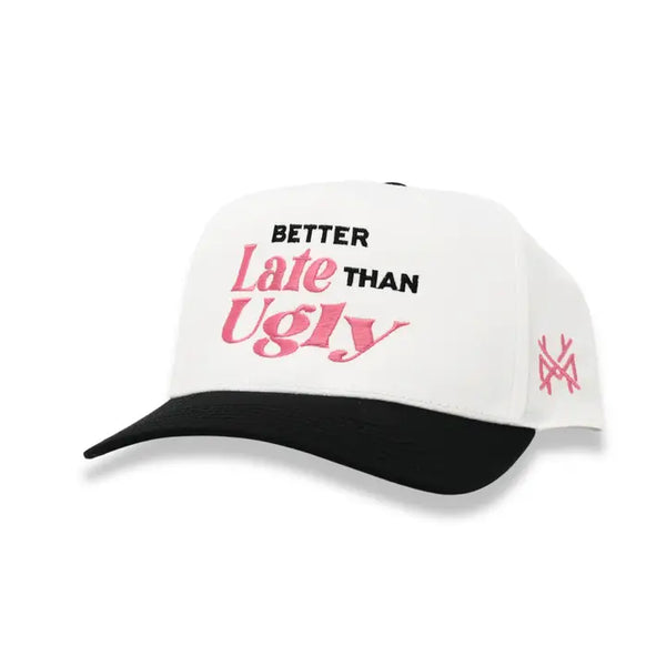 Better Late Than Ugly Embroidered Hat