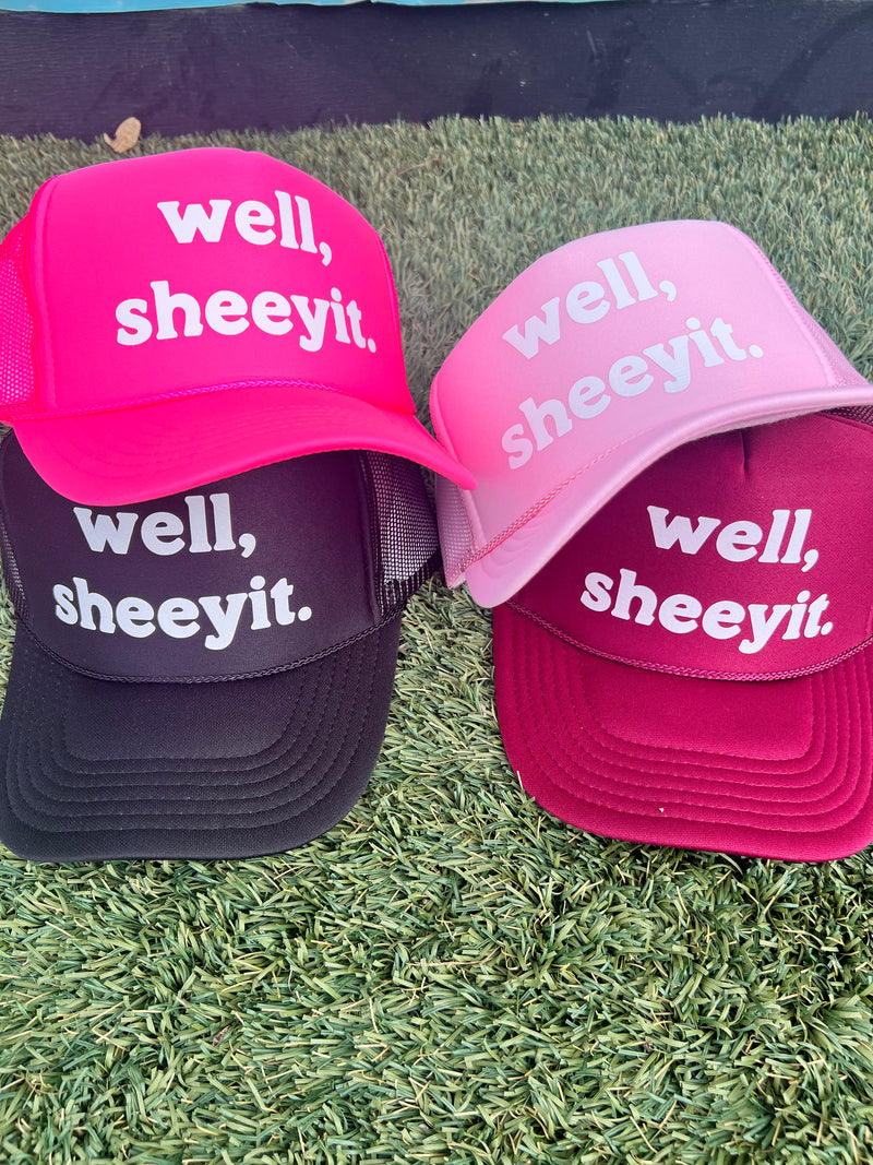 Well Sheeyit Trucker Hat - BarBelles Boutique