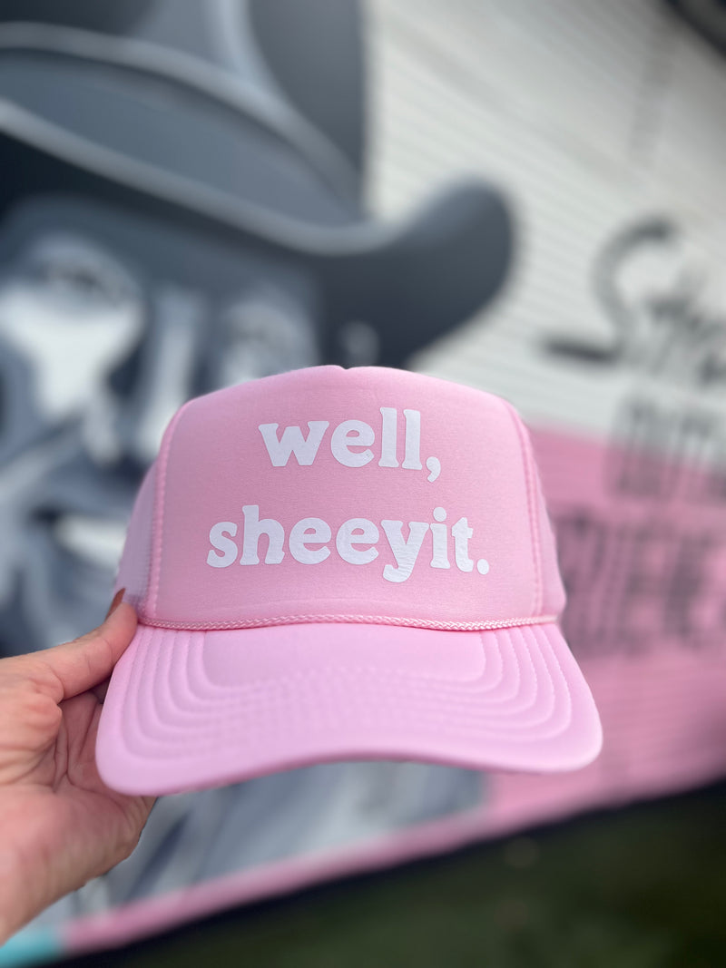 Well Sheeyit Trucker Hat - BarBelles Boutique