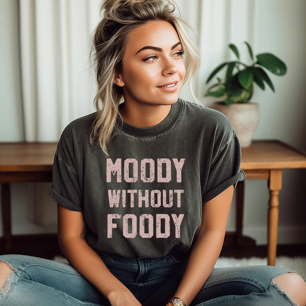 Moody Without Foodie Tee - BarBelles Boutique