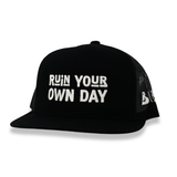Ruin Your Own Day | Be A Man - BarBelles Boutique